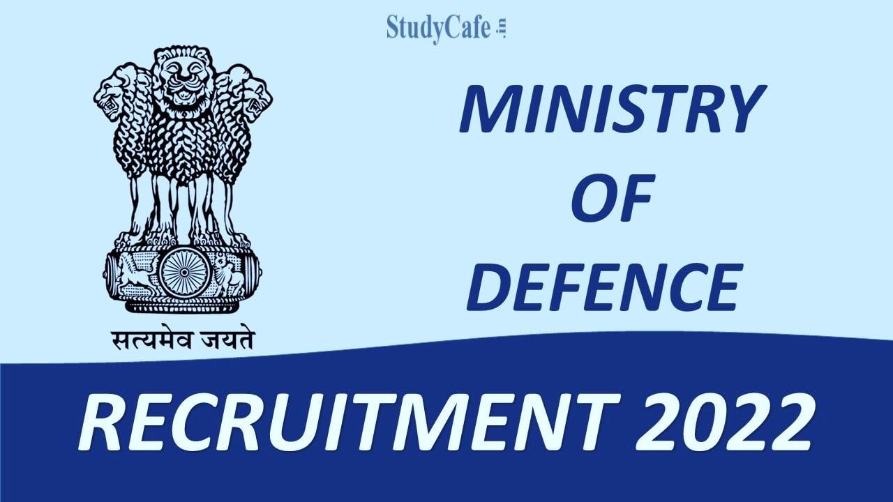 Ministry Of Defence Recruitment 2022: Check Post, Qualification and How to Apply Here