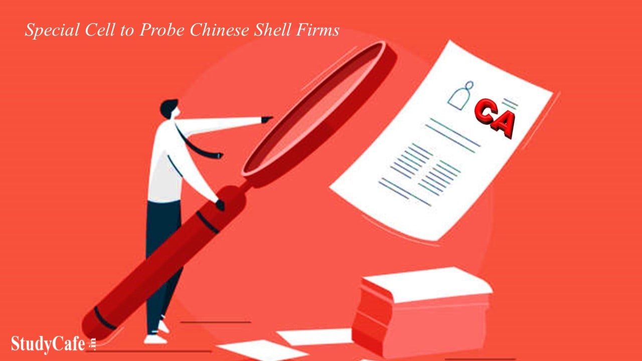 ICAI Forms Special Cell to Probe Chinese Shell Firms