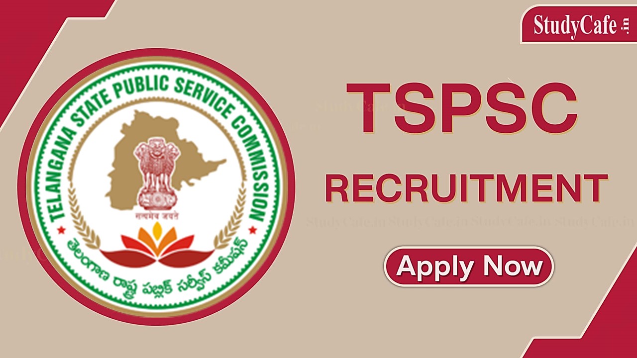TSPSC Recruitment 2022: Vacancies 175, Salary up to Rs.96890 pm; Check Posts and How to Apply