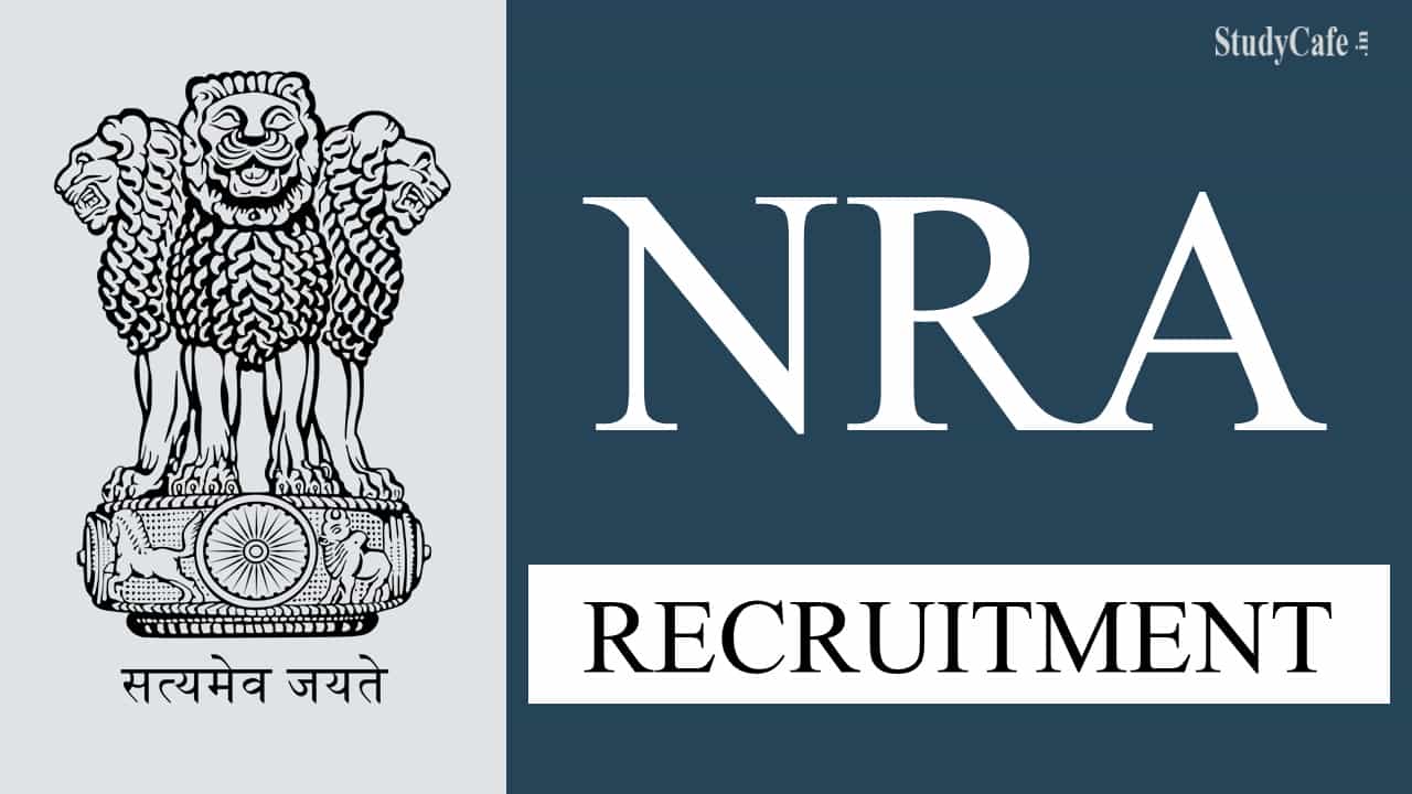 NRA Recruitment 2022 for Consultant: Salary Up to 265000 Per month, Check Posts and Other Details here