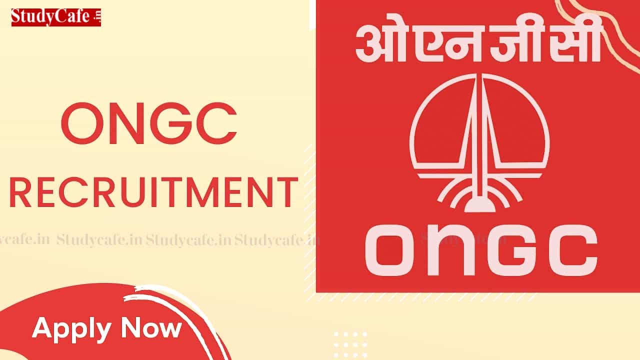 ONGC Recruitment 2022: Vacancies 45, Check Posts, Eligibility, How to Apply, and Other Details Here