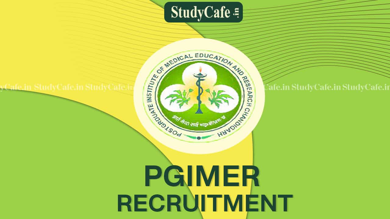 PGIMER Recruitment 2022: Check Post, Eligibility, How to Apply, and Other Details