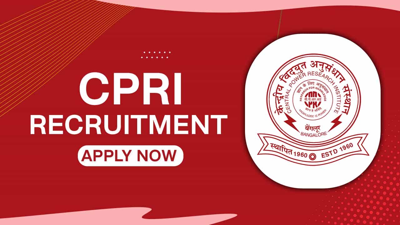 CPRI Recruitment 2022: Last Date Dec 16, Check Post, Eligibility, Pay Scale and Other Details 