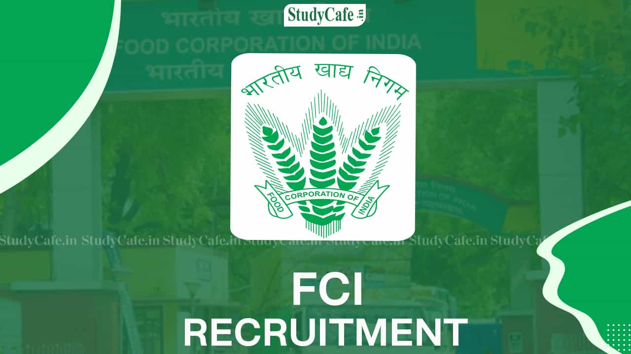 FCI Recruitment 2022: Check Posts, Pay Scale, Qualification and How to Apply