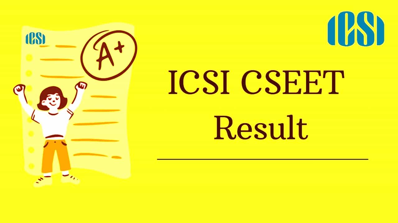 ICSI to declare CSEET Nov 2022 today; Check Details