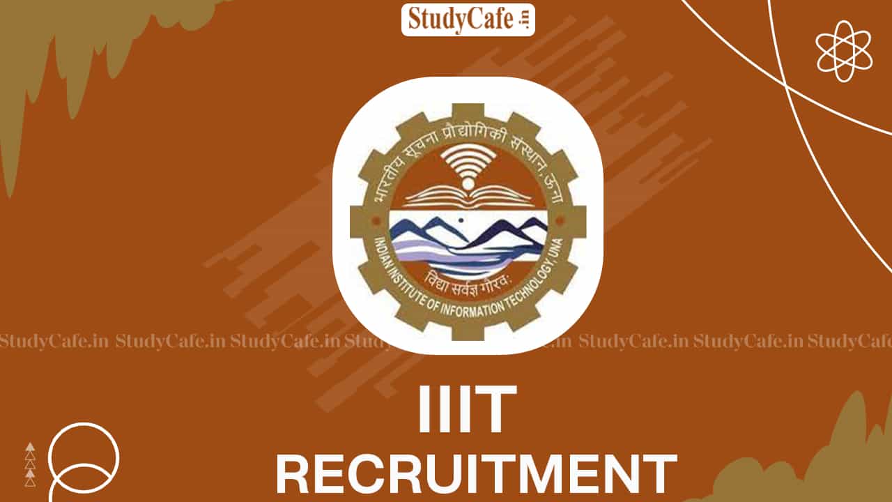 IIIT Recruitment 2022: Salary up to Rs. 210000, Check Post, Qualification, and How to Apply