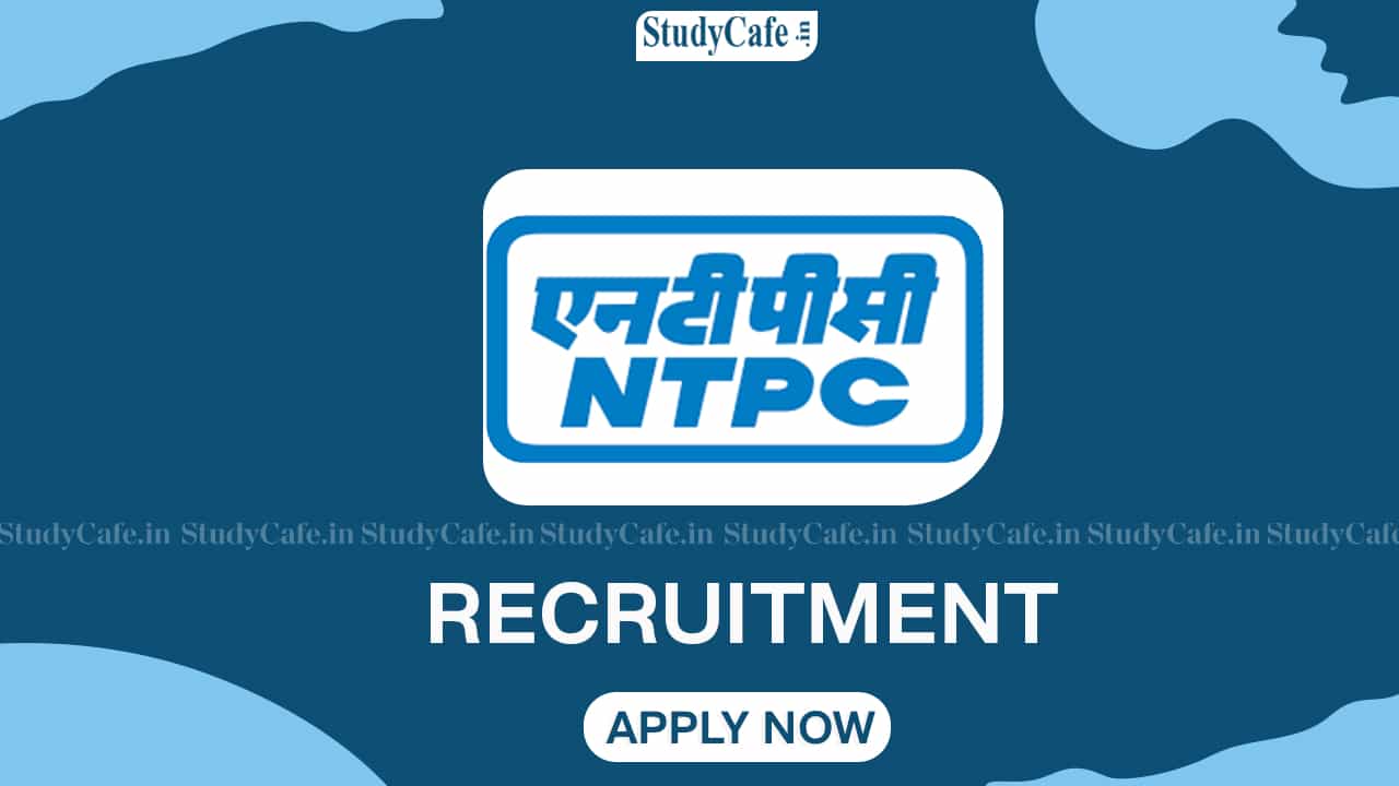 NTPC Recruitment 2022: Apply Till Nov 18, Check Posts, Qualification and Other Details