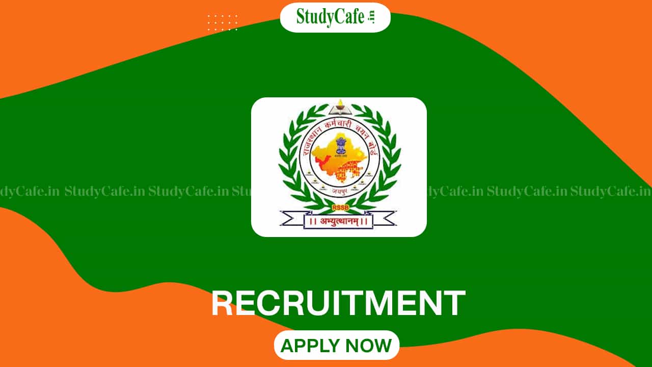 RSMSSB Recruitment 2022 for 3531 Vacancies: Check Posts, Eligibility, Qualifications and How to Apply