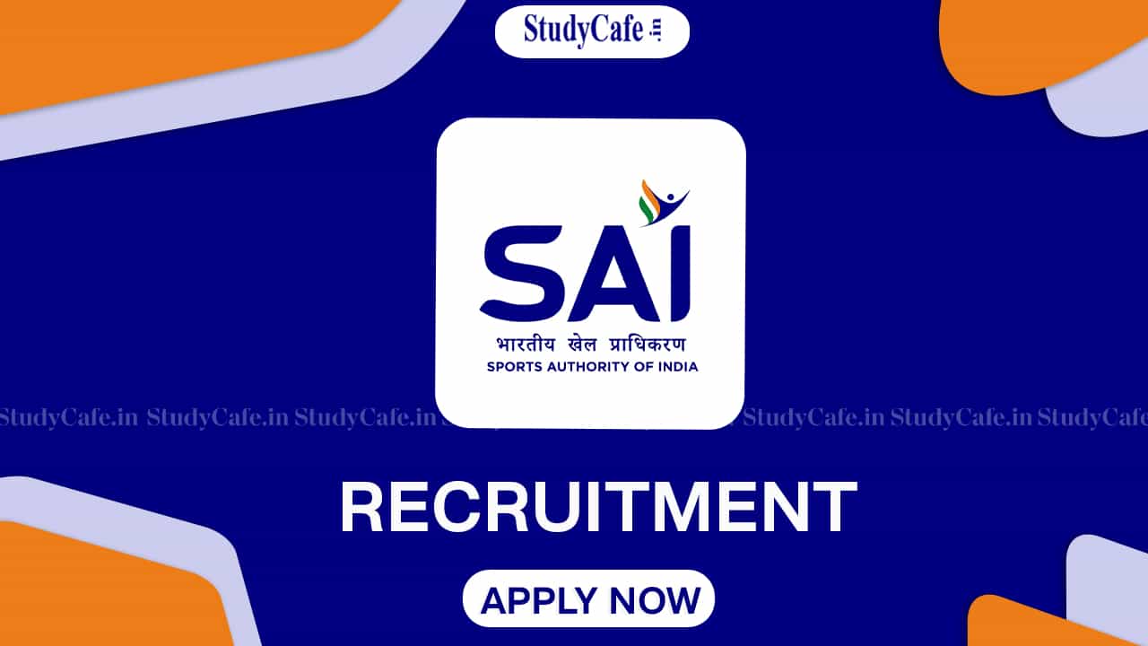 SAI Recruitment 2022: Online Registration Begins, Salary up to 80250, Check Post and How to Apply