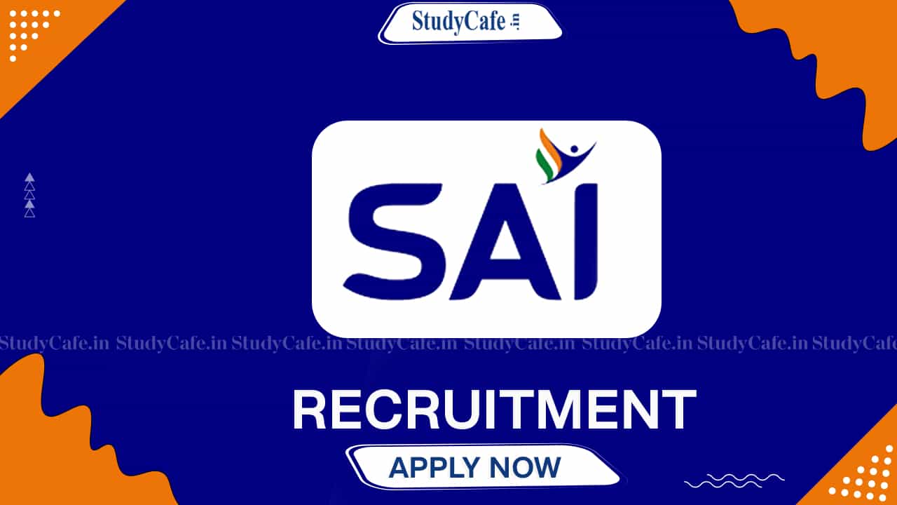 SAI Recruitment 2022: Check Post, Eligibility and Other Details