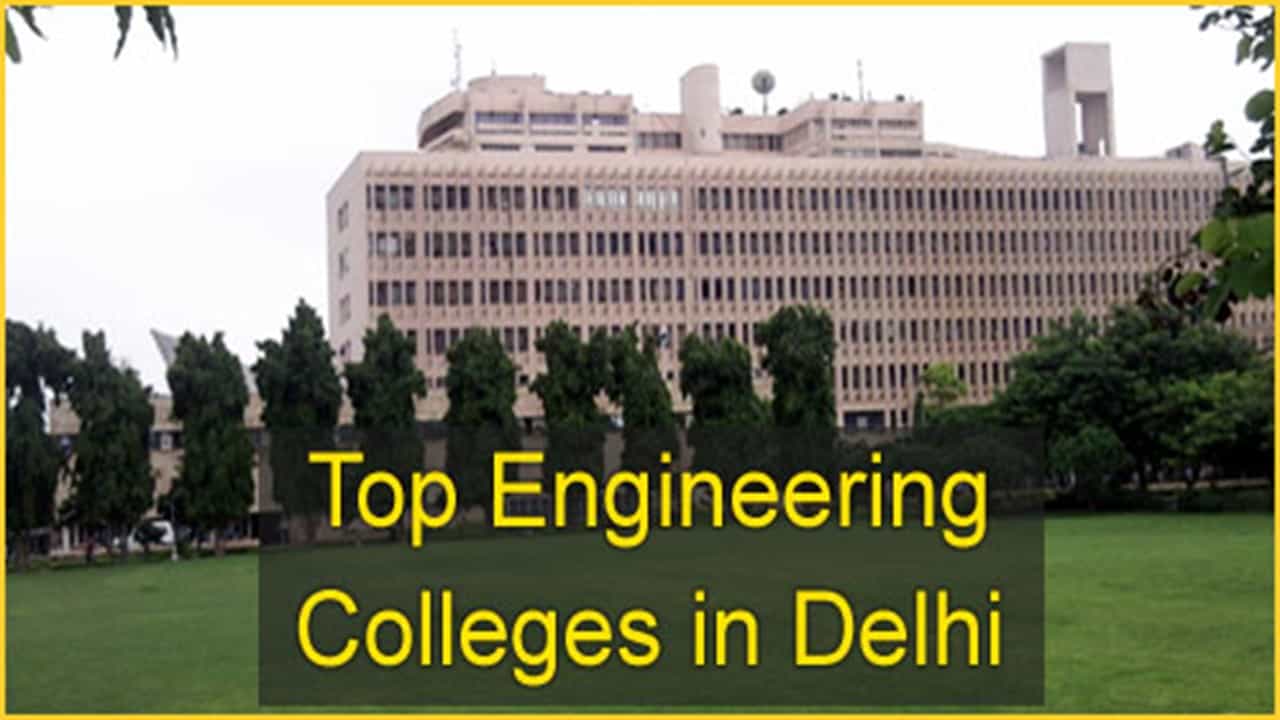 Top 10 Engineering Colleges in Delhi | Best Engineering Colleges in Delhi