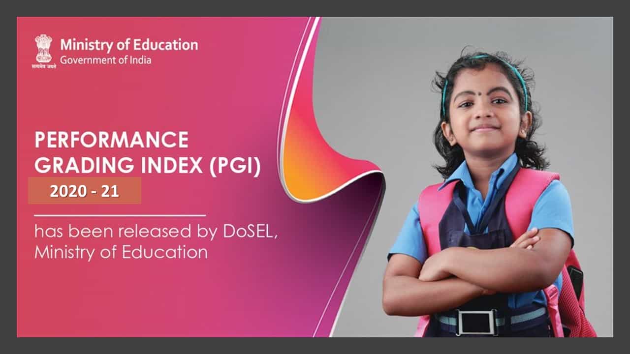 Union Education Ministry Released Performance Grading Index (PGI) for States/UTs for 2020-21