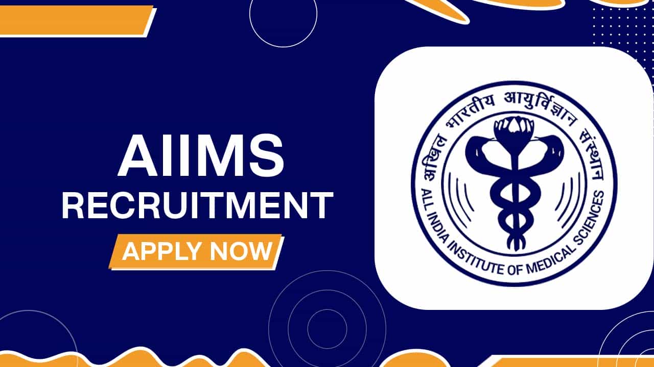 AIIMS Recruitment 2022 for 84 Vacancies: Check Posts, Qualification and Other Details