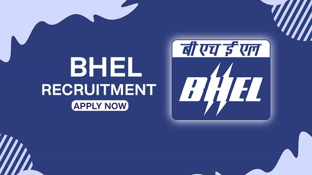 BHEL Recruitment 2022: Salary up to 370000 Per Month, Check Post, Qualification and How to Apply