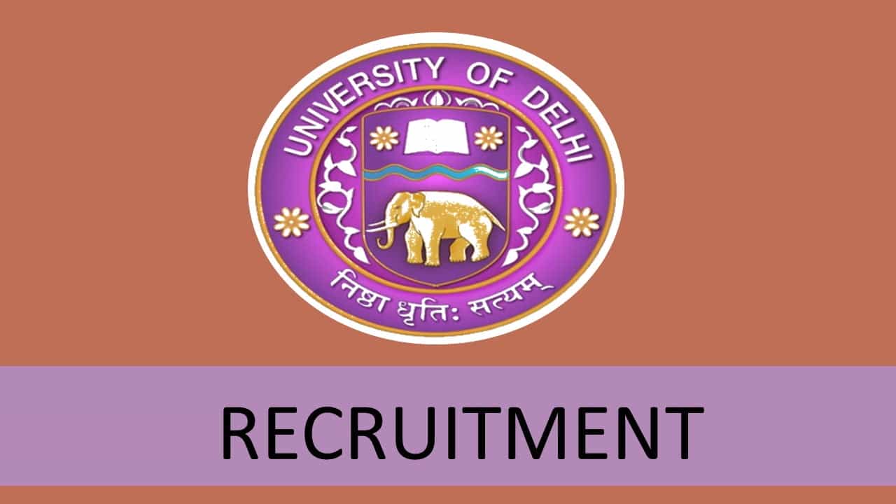 University of Delhi Recruitment 2022: Walk-in-Interview, Check Post, Qualification and How to Apply