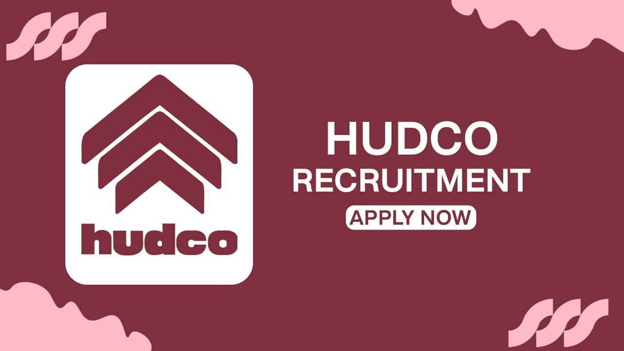 HUDCO Recruitment 2022: Salary up to 370000 per month, Check Post, Qualfication and How to Apply