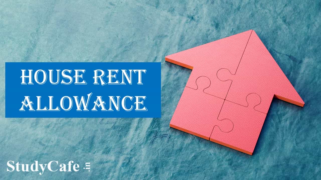 House Rent exceeds Rs. 1 Lakh; Submitting proof of rent compulsory to get HRA Deduction [Income Tax Circular]