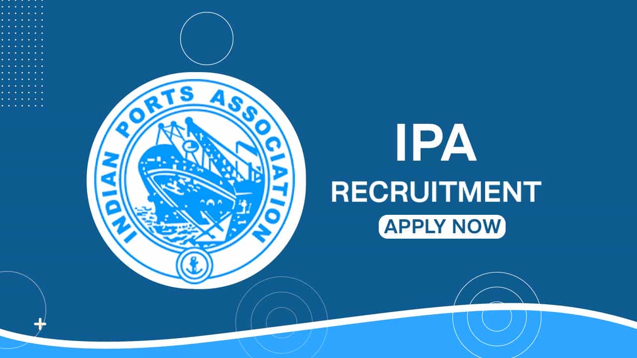 IPA Recruitment 2022: Salary up to Rs. 320000 p.m., Check Post, Eligibility, and How to Apply