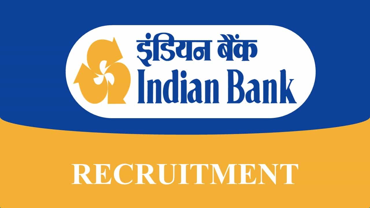 Indian Bank Recruitment 2022: Last date today, Check Post, Qualification and Other Details Here