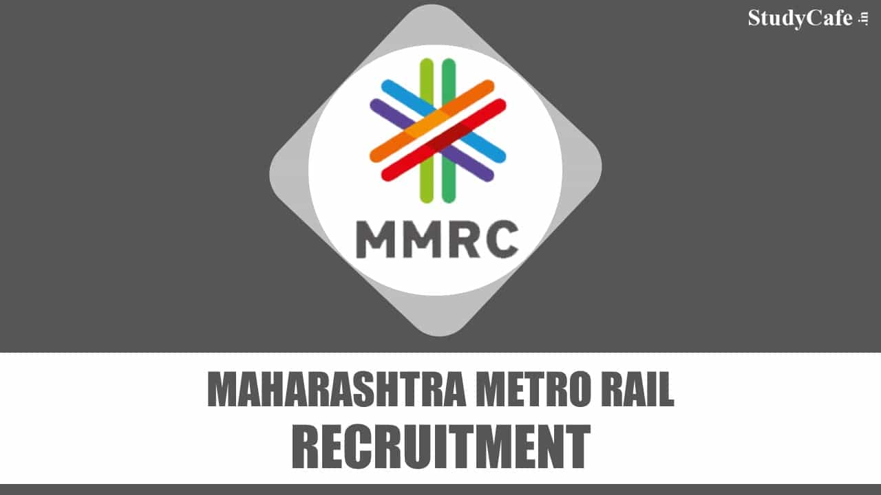 Maharashtra Metro Rail Recruitment 2023 for Chief Project: Check Posts, Selection Procedure and How to Apply