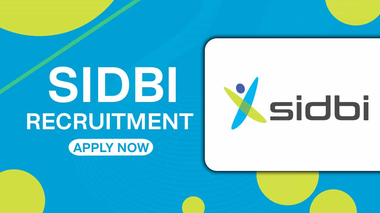 SIDBI Recruitment 2022: Check Post, Qualification and How to Apply