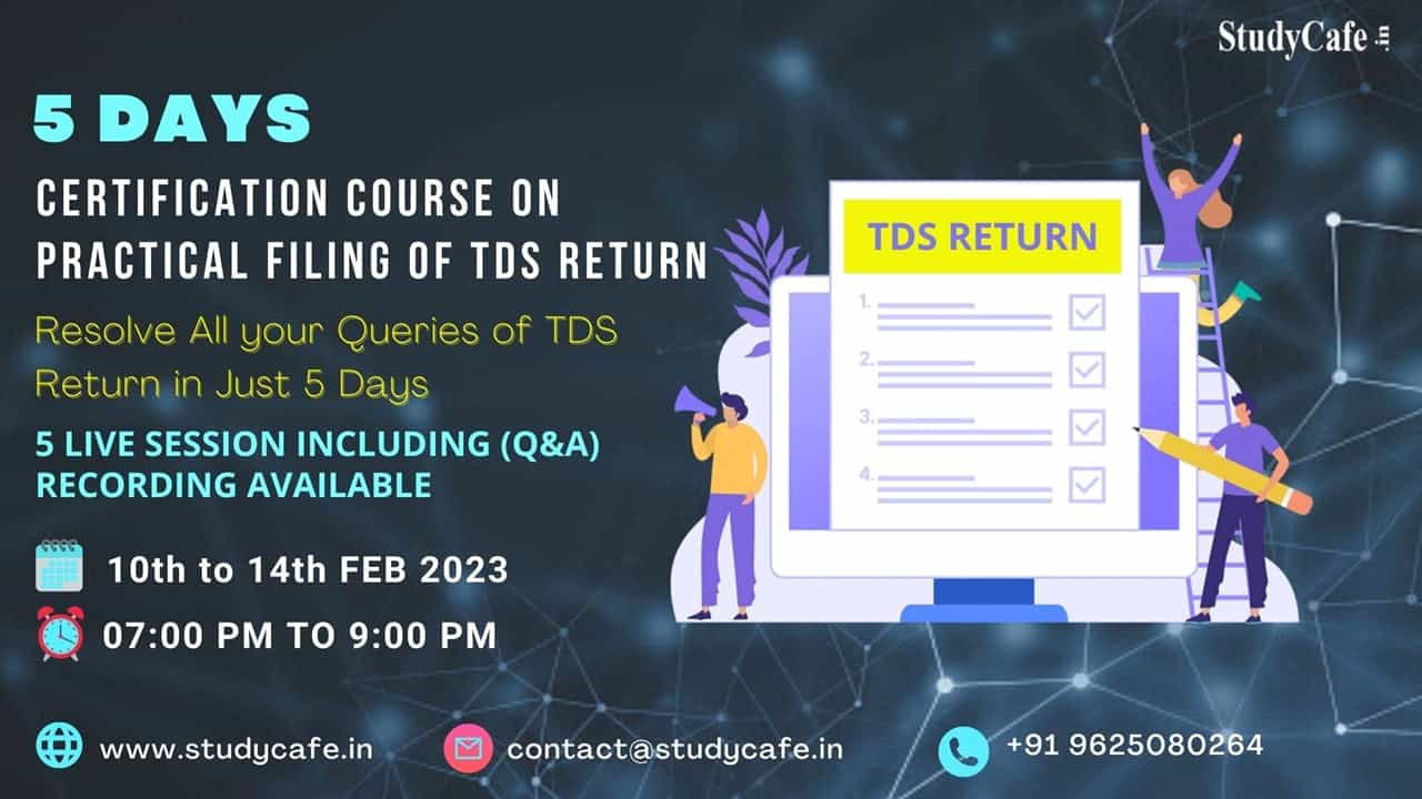 Certification Course on Practical Filing of TDS Return