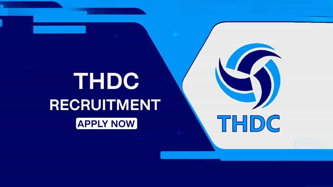THDC Recruitment 2022 for Apprenticeship: Check Posts, Qualification and How to Apply