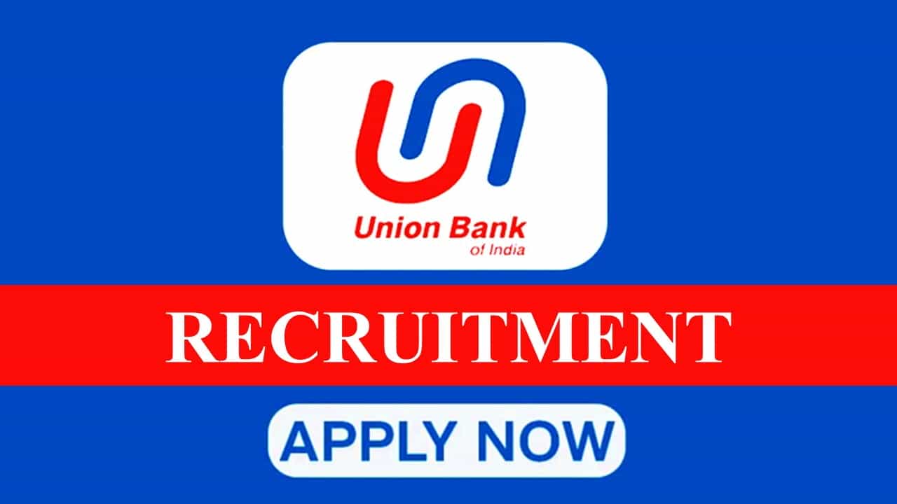 Union Bank of India Specialist Officer Recruitment 2024 – Apply Online for  606 Posts - PUNE.NEWS