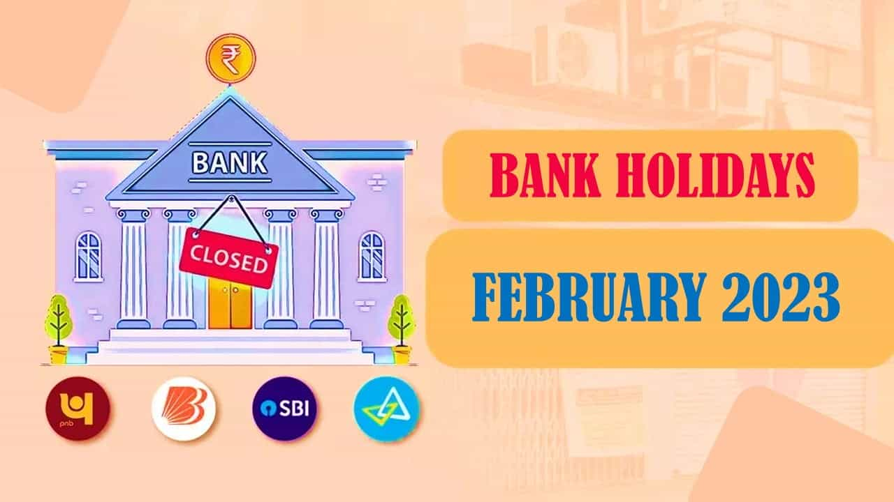 Bank Holidays in Feb 2023 Banks to Remain Closed on these days in