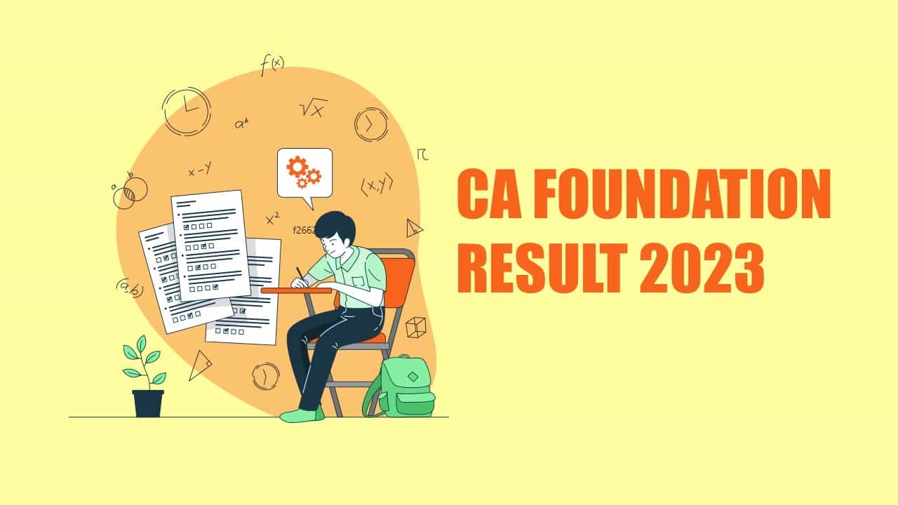 CA Foundation Dec 2022 Result: ICAI CA Foundation 2022 Result will declare in 1st First Week of Feb 2023