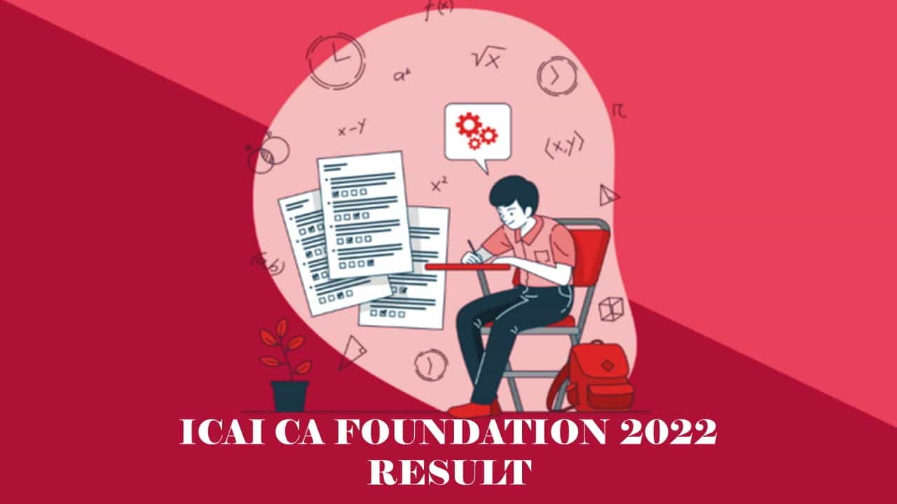 CA Foundation Result: ICAI CA Foundation 2022 Result is expected to be released today