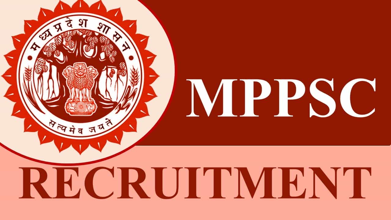 MPPSC Recruitment 2023 for 1456 Vacancies: Check Post, Eligibility, Pay Scale and How to Apply