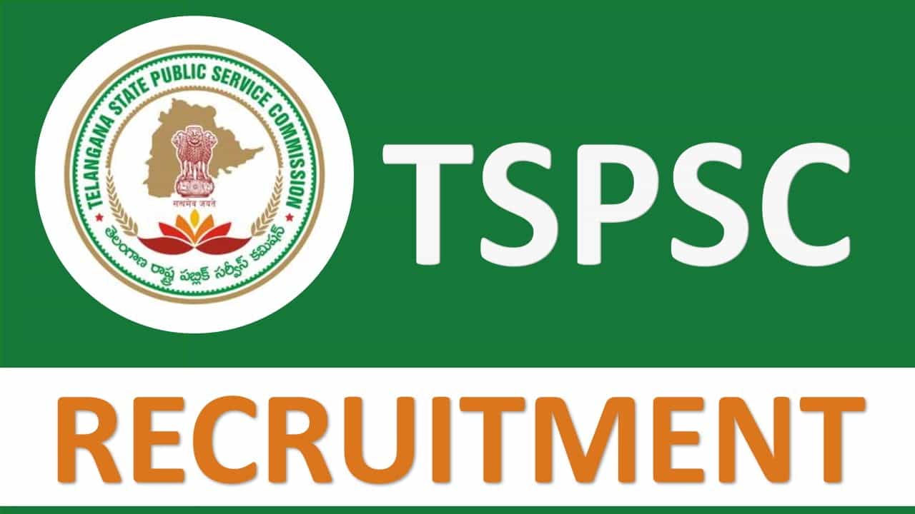 TSPSC Recruitment 2023: 783 Vacancies, Check Posts, Salary and How to Apply