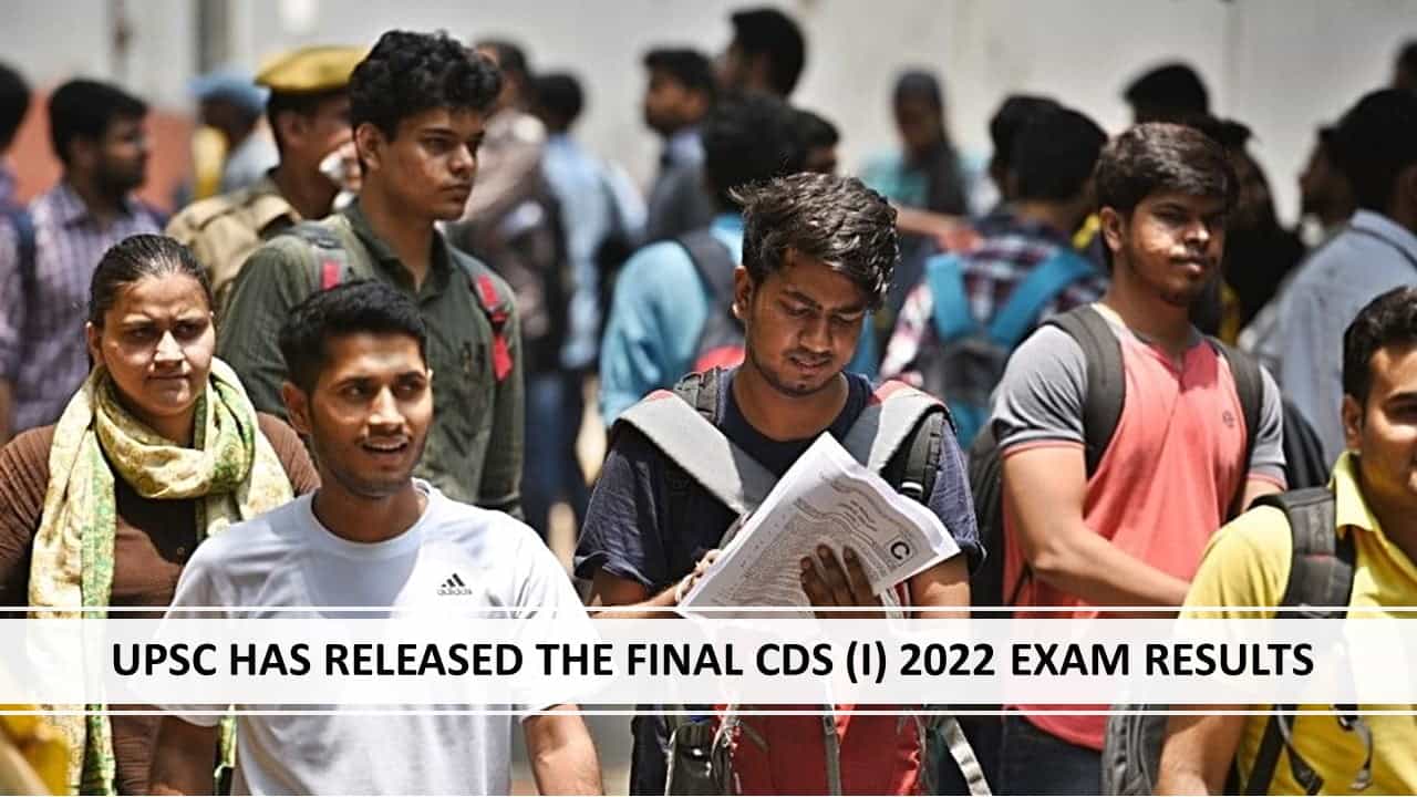 UPSC has released the final CDS (I) 2022 Exam Results; Know How to Check Result