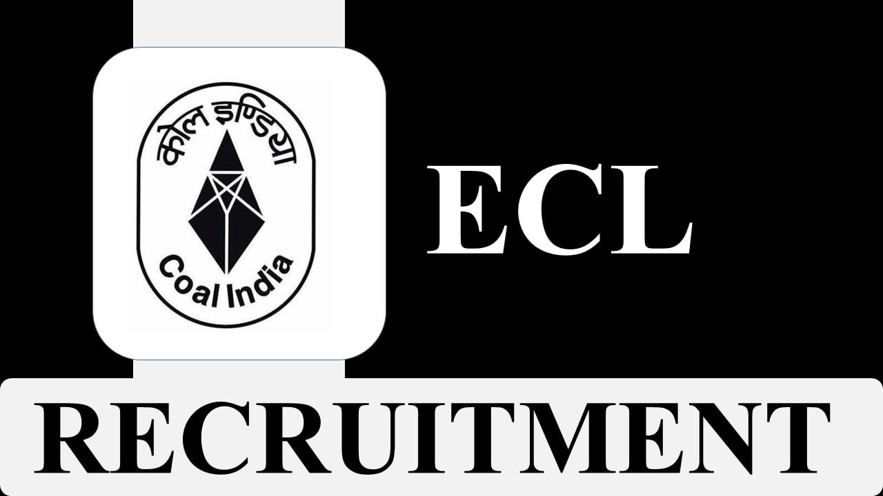 ECL Recruitment 2023: Monthly Salary up to 150000, Check Post, Qualification, How to Apply