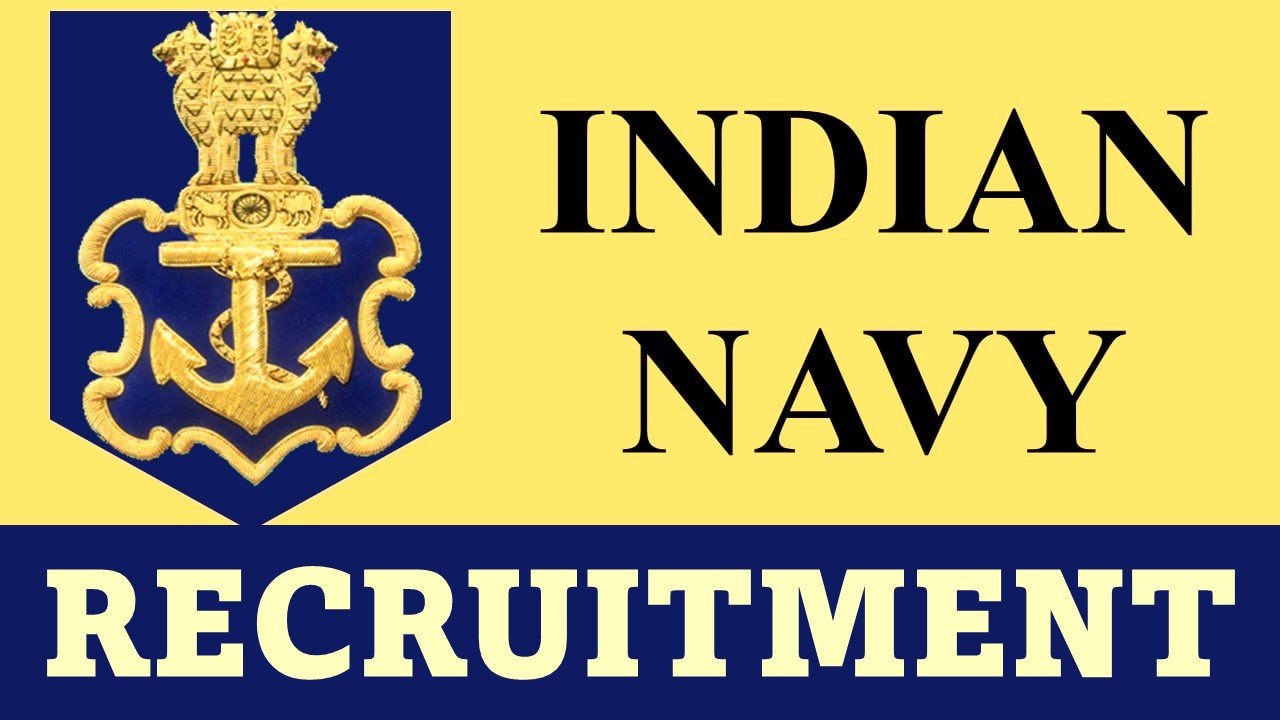 Indian Navy Recruitment 2023 for 248 Vacancies: Check Posts, Qualification and How to Apply