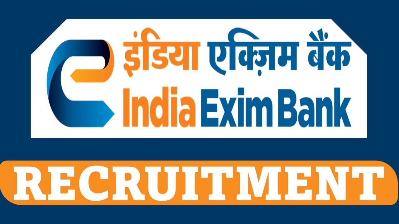 India Exim Bank Recruitment 2023 for 30 Vacancies: Check Posts, Qualification and How to Apply