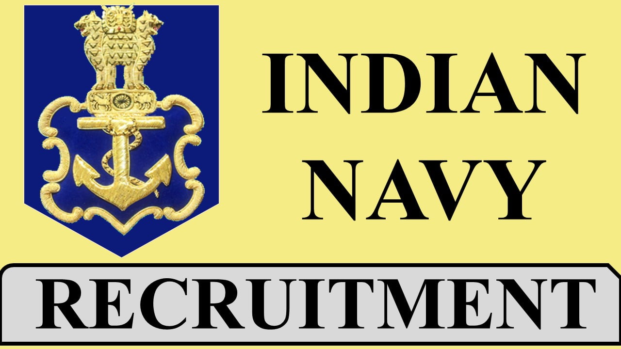 Indian Navy Recruitment 2023 for 255 Vacancies: Check Posts, Eligibility and Other Vital Details