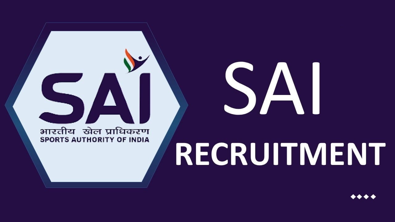 SAI Recruitment 2023 for 54 Vacancies: Check Posts, Qualifications and Other Details