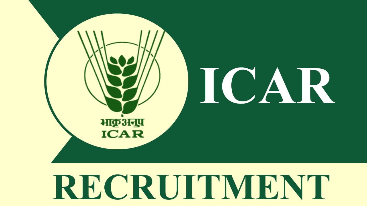 ICAR Recruitment 2023: Check Post, Eligibility, Age Limit and How to Apply