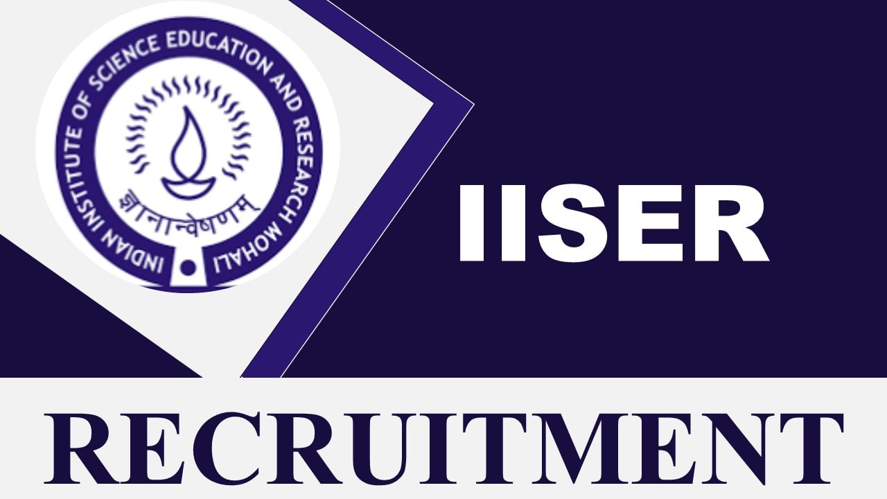 IISER Berhampur Recruitment 2023 Junior Research Fellow vacancy online  application form at iiserbpr.ac.in - News