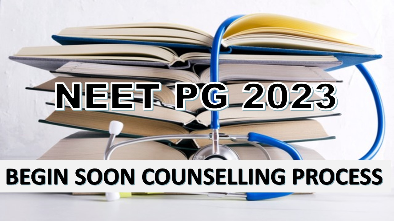 NEET PG 2023 Counselling Begin Soon: Check Counselling Process, Important Documents
