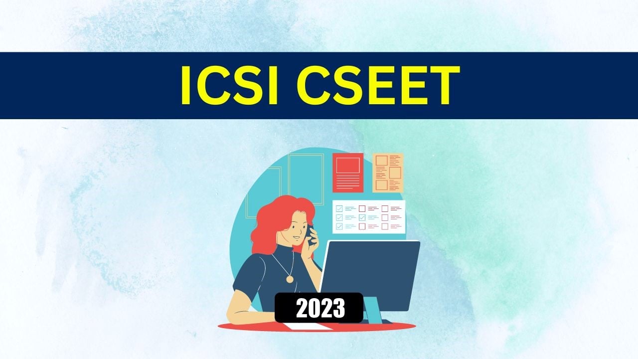 ICSI issued Instructions for CSEET May 2023 Session