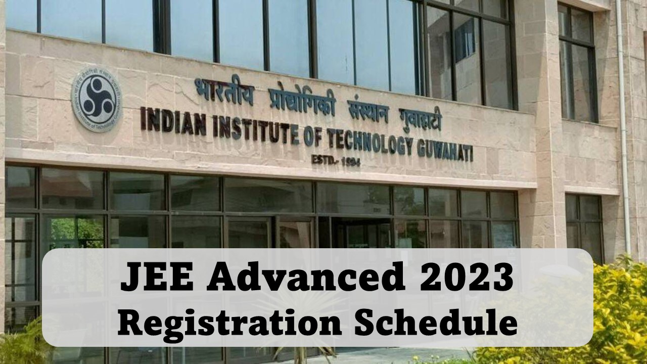 JEE Advanced 2023 Registration Dates Out, Check Exam Date, Eligibility Criteria, How to Apply, Other Details