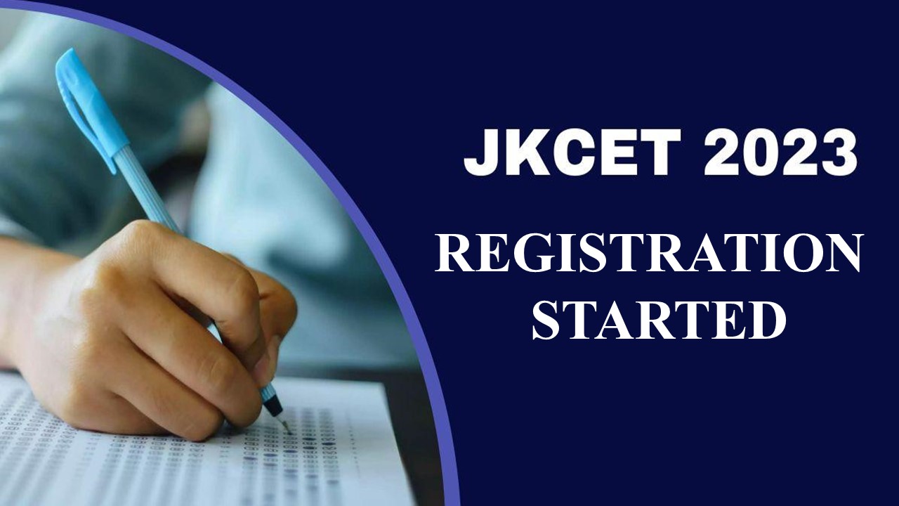 JKCET 2023: Registration Started, Check Exam Date, Pattern, Eligibility, And Other Details