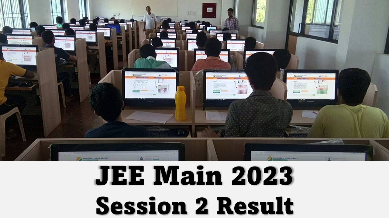 JEE Main 2023 Session 2 Result Likely Today, Check Latest Result Updates, Get Details for Further Processes