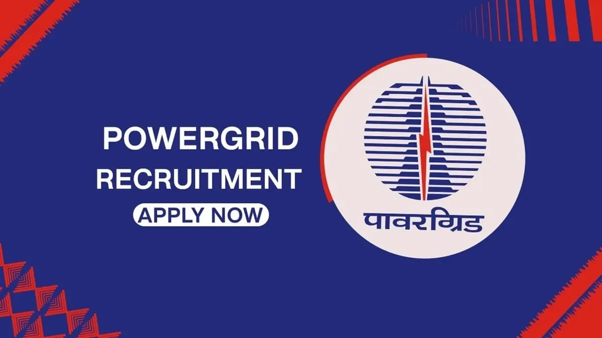 Power Grid Recruitment 2023: Monthly Salary up to 160000, Check Posts, Qualification, How to Apply