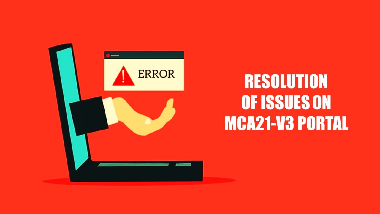 Resolution of issues on MCA21-V3 Portal: ICSI