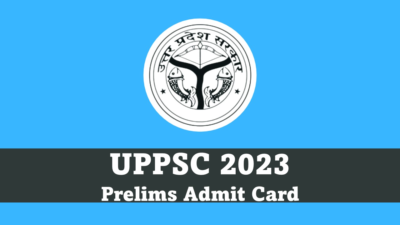 UPPSC PCS 2023: Prelims Exam Admit Card Latest Updates, Check How to Download, Prelims Exam Pattern, Other Important Details