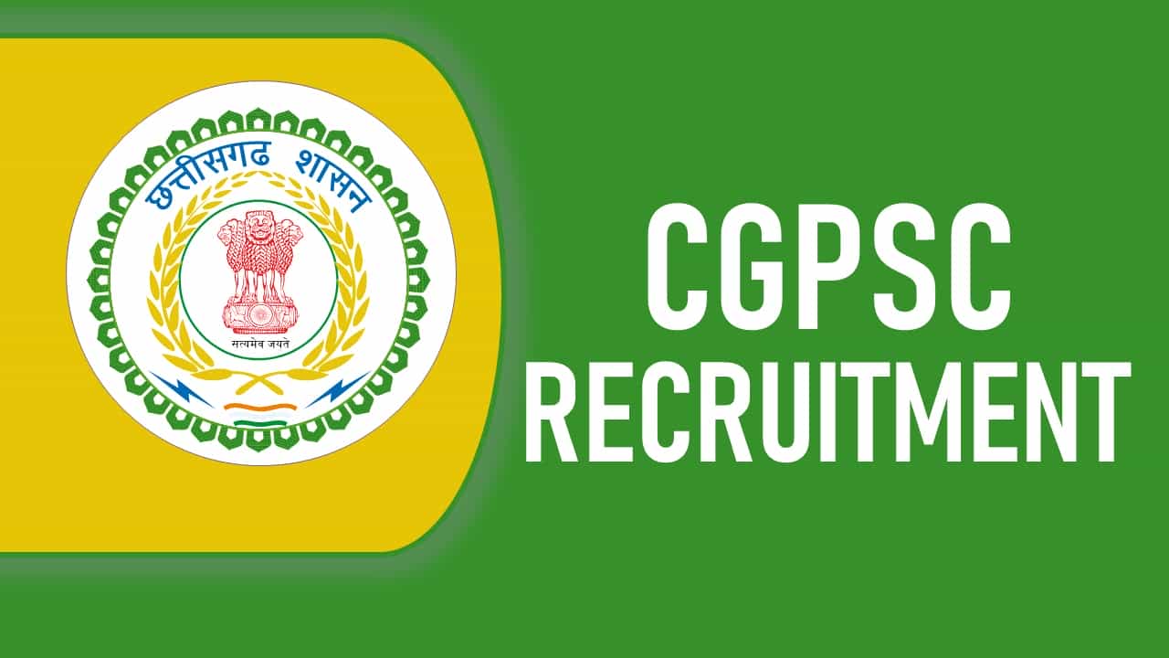 CGPSC Recruitment 2023: Monthly Salary 177500, Check Post, Vacancies, Qualification and Other Details